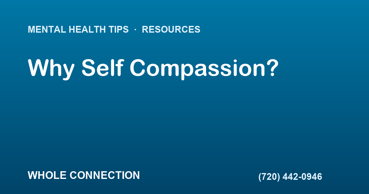 Why Self Compassion?